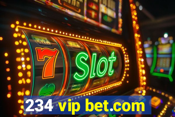 234 vip bet.com